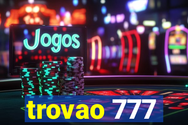 trovao 777